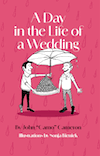 A Day in the Life of a Wedding by John 