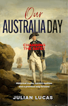 Our Australia Day by Julian Lucas