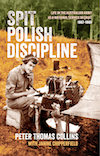 Spit Polish Discipline by Peter Thomas Collins