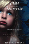 Child of the Universe by Robyn Robins