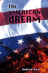 The American Dream by Andrew Rice